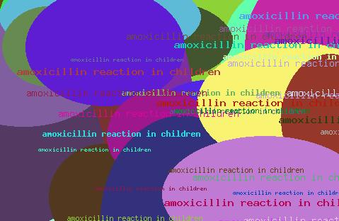 Amoxicillin reaction in children
